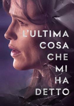 L'ultima cosa che mi ha detto - Stagione 1