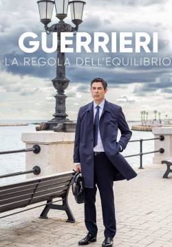 Guerrieri - La regola dell’equilibrio - Stagione 1