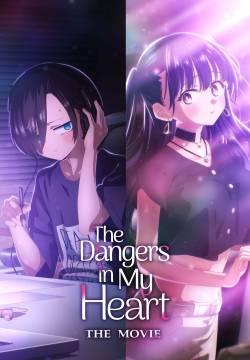 The Dangers in My Heart: The Movie