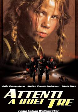 Attenti a quei tre