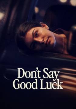 Don't Say Good Luck