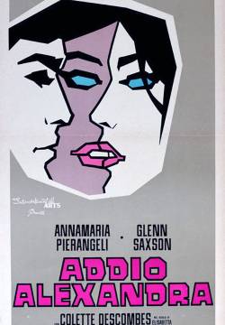 Addio, Alexandra
