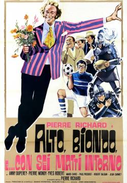 Alto, biondo e... con 6 matti intorno