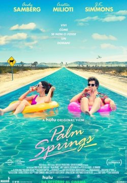 Palm Springs - Vivi come se non ci fosse un domani