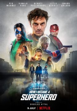 Come sono diventato un supereroe