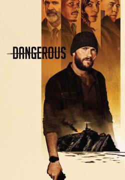 Dangerous