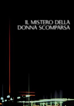 Il mistero della donna scomparsa