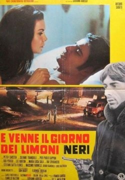 E venne il giorno dei limoni neri