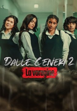Dalle ceneri 2: La voragine
