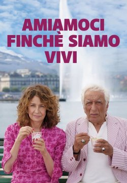Amiamoci finché siamo vivi