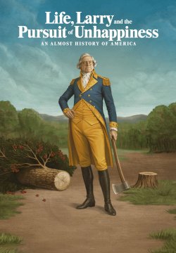 La vita, Larry e la ricerca dell'infelicità: Una storia dell'America, o quasi - Stagione 1