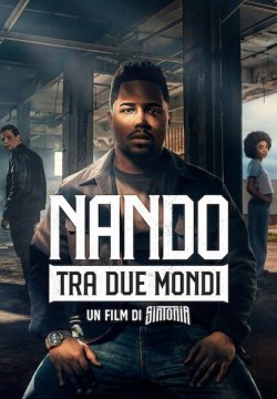 Nando tra due mondi - Un film di Sintonia